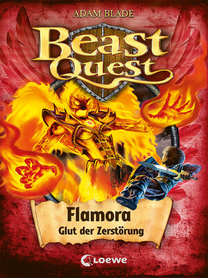 cover image of Beast Quest (Band 64)--Flamora, Glut der Zerstörung